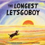 The Longest Letsgoboy, Derick Wilder