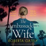 The Ambassadors Wife, Roberta Gately