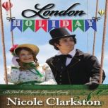 London Holiday, Nicole Clarkston
