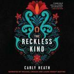 The Reckless Kind, Carly Heath