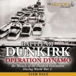 Battle of Dunkirk Operation Dynamo, Liam Dale