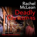 Deadly Christmas, Rachel McLean