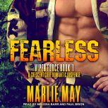 FEARLESS A Crescent Cove Romantic Suspense, Marlie May