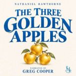 The Three Golden Apples, Nathaniel Hawthorne