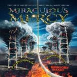 Miraculous Mercy, Gregory Heary