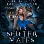 Her Shifter Mates, Amelia Shaw