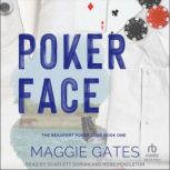 Poker Face, Maggie Gates