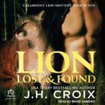 Lion Lost  Found, J.H. Croix