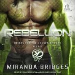 Rebellion, Miranda Bridges