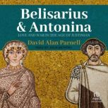 Belisarius  Antonina, David Alan Parnell