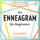 The Enneagram for Beginners, Kim Eddy