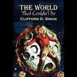 The World That Couldnt Be, Clifford D. Simak