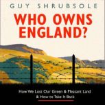 Who Owns England?, Guy Shrubsole