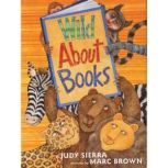 Wild About Books, Judy Sierra