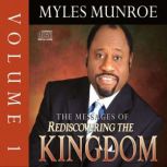 The Messages of Rediscovering the Kin..., Myles Munroe