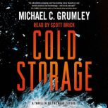 Cold Storage, Michael C. Grumley