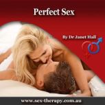 Perfect Sex, Dr. Janet Hall