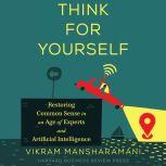 Think for Yourself, Vikram Mansharamani