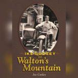 Ike Godsey of Waltons Mountain, Joe Conley