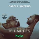 Tell Me Lies, Carola Lovering