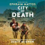City of Death, Ephraim Mattos