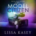 Model Citizen, Lissa Kasey