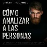 Como Analizar a Las Personas Lee a ..., Vincent McDaniel