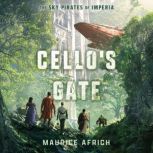 Cellos Gate, Maurice Africh
