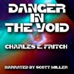 Danger in the Void, Charles E. Fritch