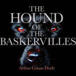 The Hound of the Baskervilles, Arthur Conan Doyle