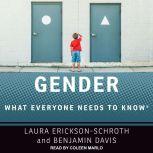 Gender What Everyone Needs to Know, Benjamin Davis
