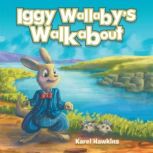 Iggy Wallabys Walkabout, Karel Hawkins