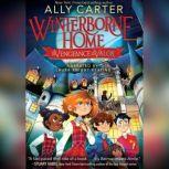 Winterborne Home for Vengeance and Valor, Ally Carter
