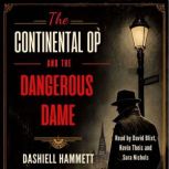The Continental Op and the Dangerous ..., Dashiell Hammett