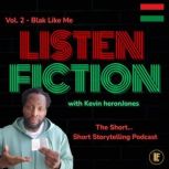 Listen Fiction Vol. 2, Kevin heronJones