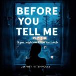 Before You Tell Me, Jeffrey Rittenhouse