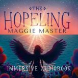 The Hopeling, Maggie Master