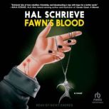 Fawns Blood, Hal Schrieve