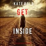 Get Inside A Heather King Suspense T..., Kate Bold
