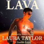 Lava, Laura Taylor