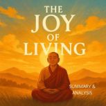 The Joy of Living Yongey Book summar..., Alexander Pike