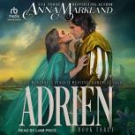 Adrien, Anna Markland