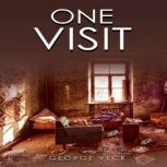 One Visit, George Veck