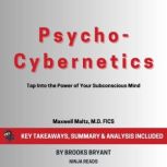 Summary PsychoCybernetics, Brooks Bryant