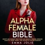 ALPHA FEMALE BIBLE, Emma Jolie