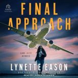 Final Approach, Lynette Eason