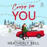 Crazy for You, Heatherly Bell