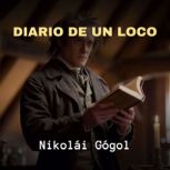 Diario de un Loco, Nikolai Gogol