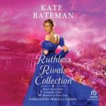 Ruthless Rivals Collection, Kate Bateman