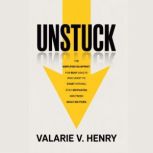 Unstuck, Valarie V. Henry